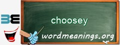 WordMeaning blackboard for choosey